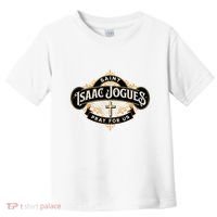 St Isaac Jogues Catholic Confirmation Jesuit French Saints Toddler T-Shirt thumb 0