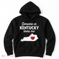 Someone In Kentucky Loves Me Kentucky Ky Hoodie thumb 0
