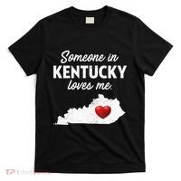 Someone In Kentucky Loves Me Kentucky Ky T-Shirt thumb 0