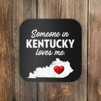 Someone In Kentucky Loves Me Kentucky Ky Coaster thumb 0