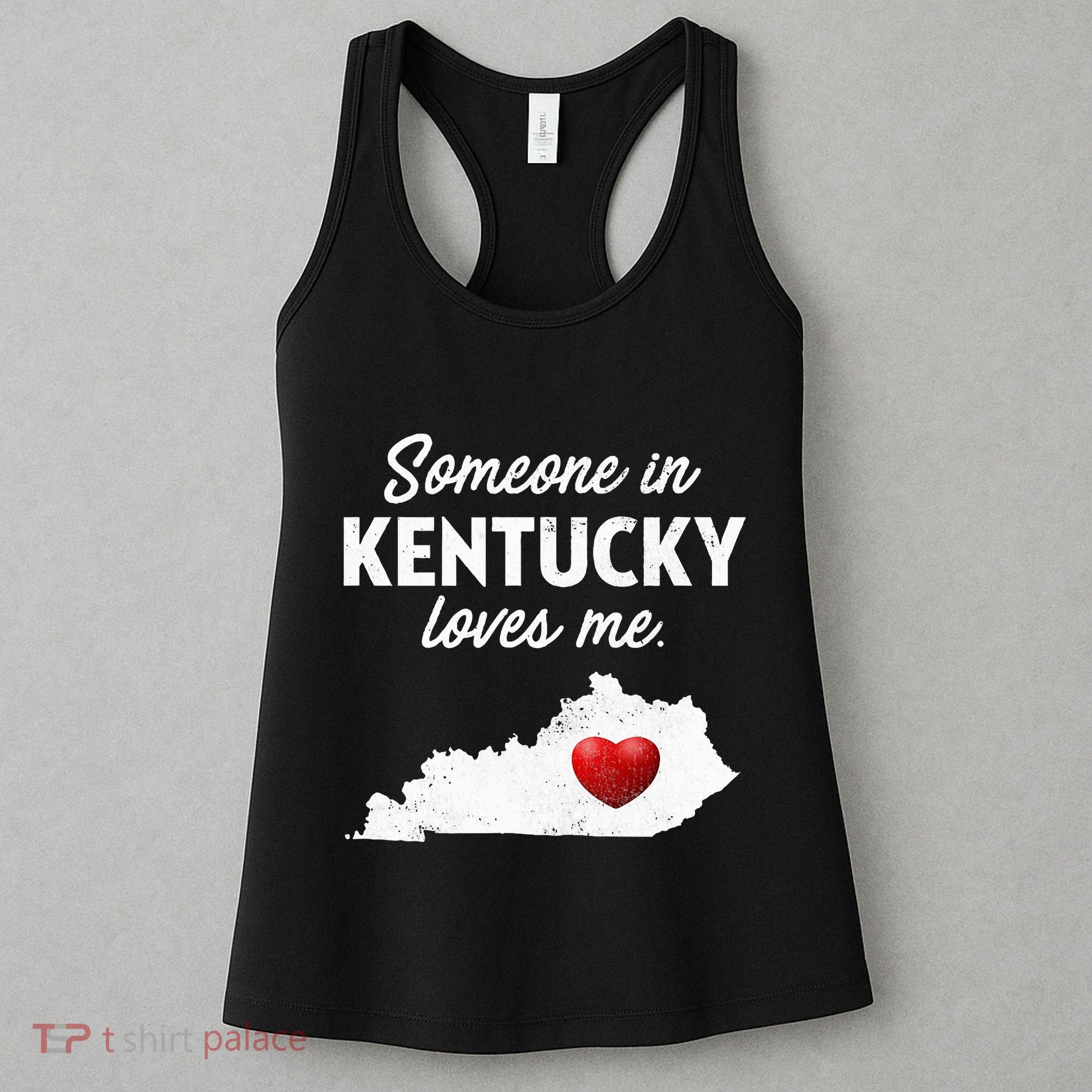 Someone In Kentucky Loves Me Kentucky Ky Women's Tank Top