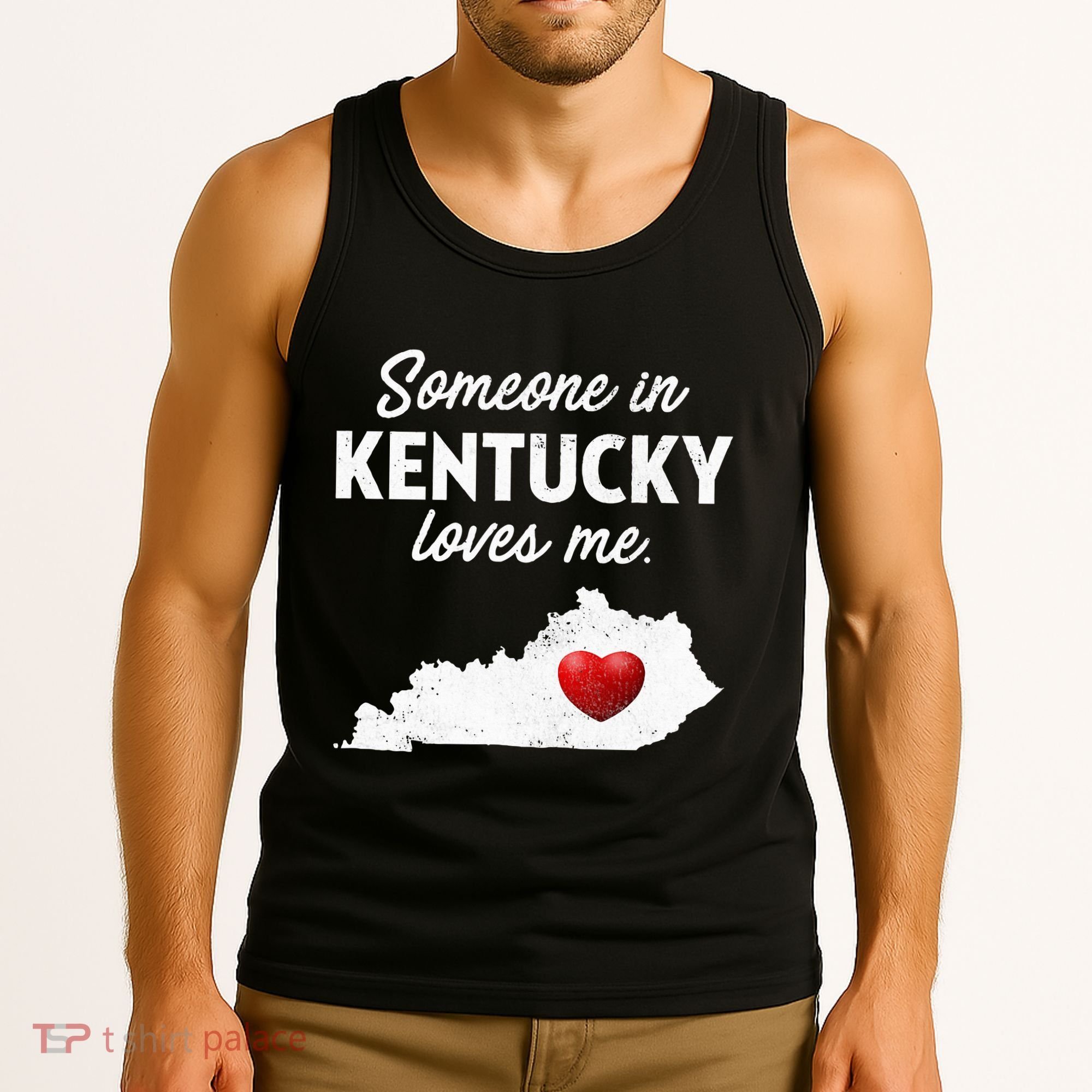 Someone In Kentucky Loves Me Kentucky Ky Tank Top