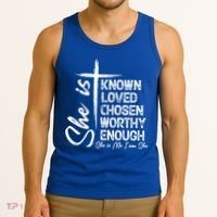 She Is Known Loved Chosen Worthy Enough She Is Me I Am She Gift Tank Top thumb 3