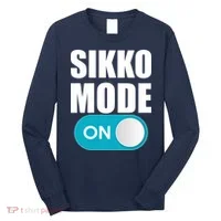 Sikko Mode On Funny Meme Long Sleeve Shirt thumb 0