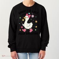 Sorry I'M Late I Was Dilly Dallying Boho Floral Cute Goose Women's Sweatshirt thumb 0