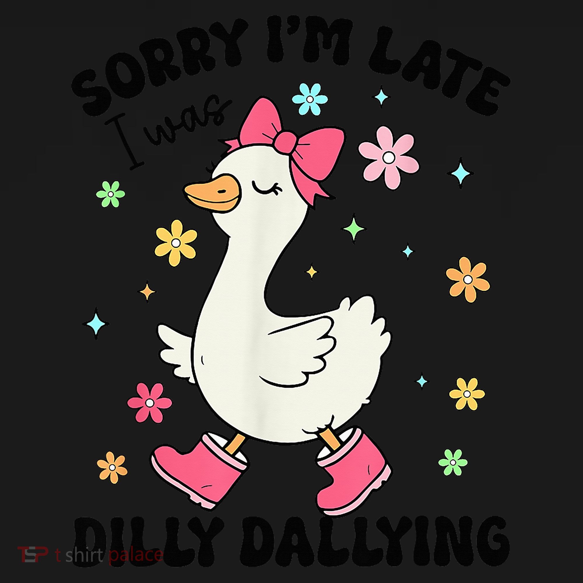 Sorry I'M Late I Was Dilly Dallying Boho Floral Cute Goose Women's Tank Top