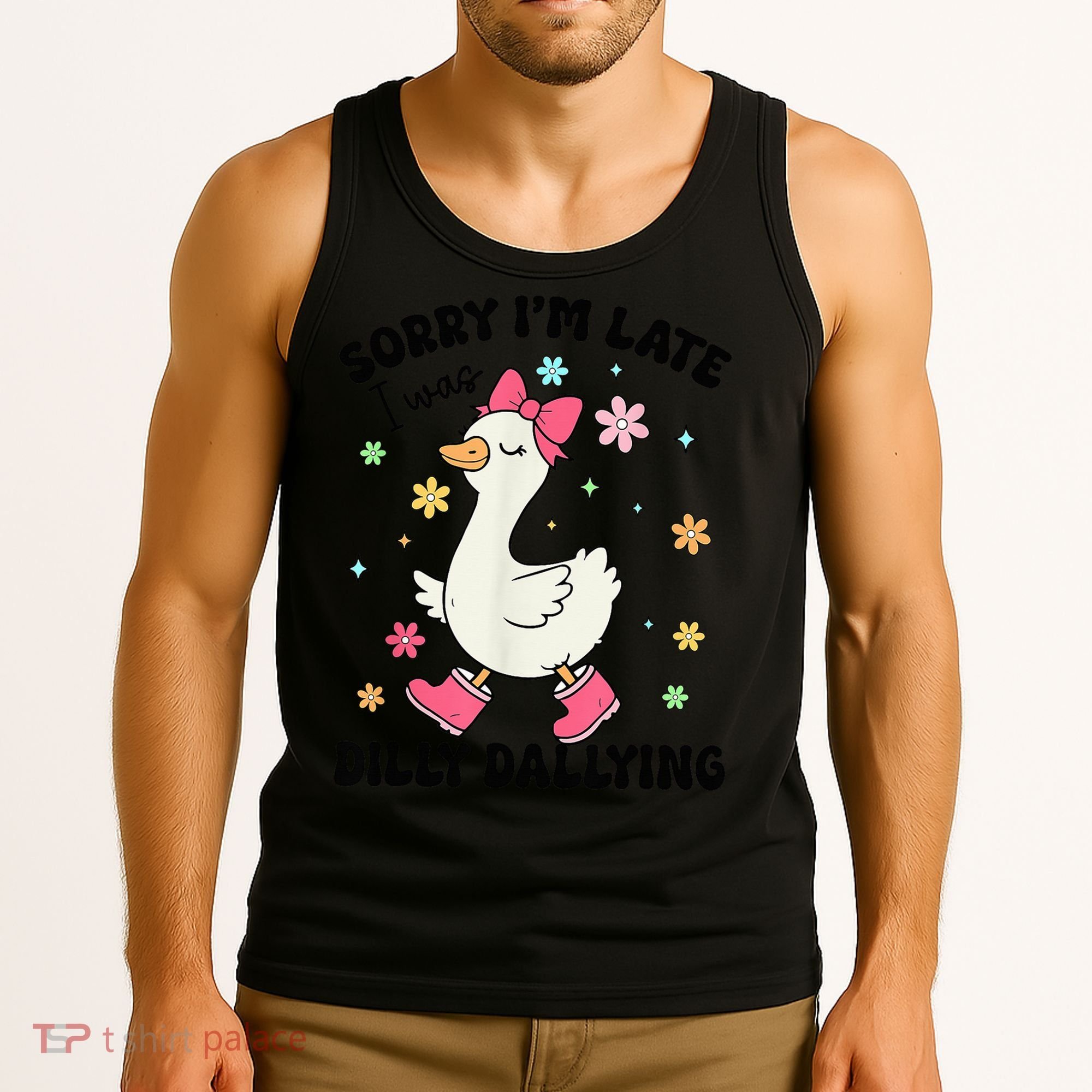 Sorry I'M Late I Was Dilly Dallying Boho Floral Cute Goose Tank Top
