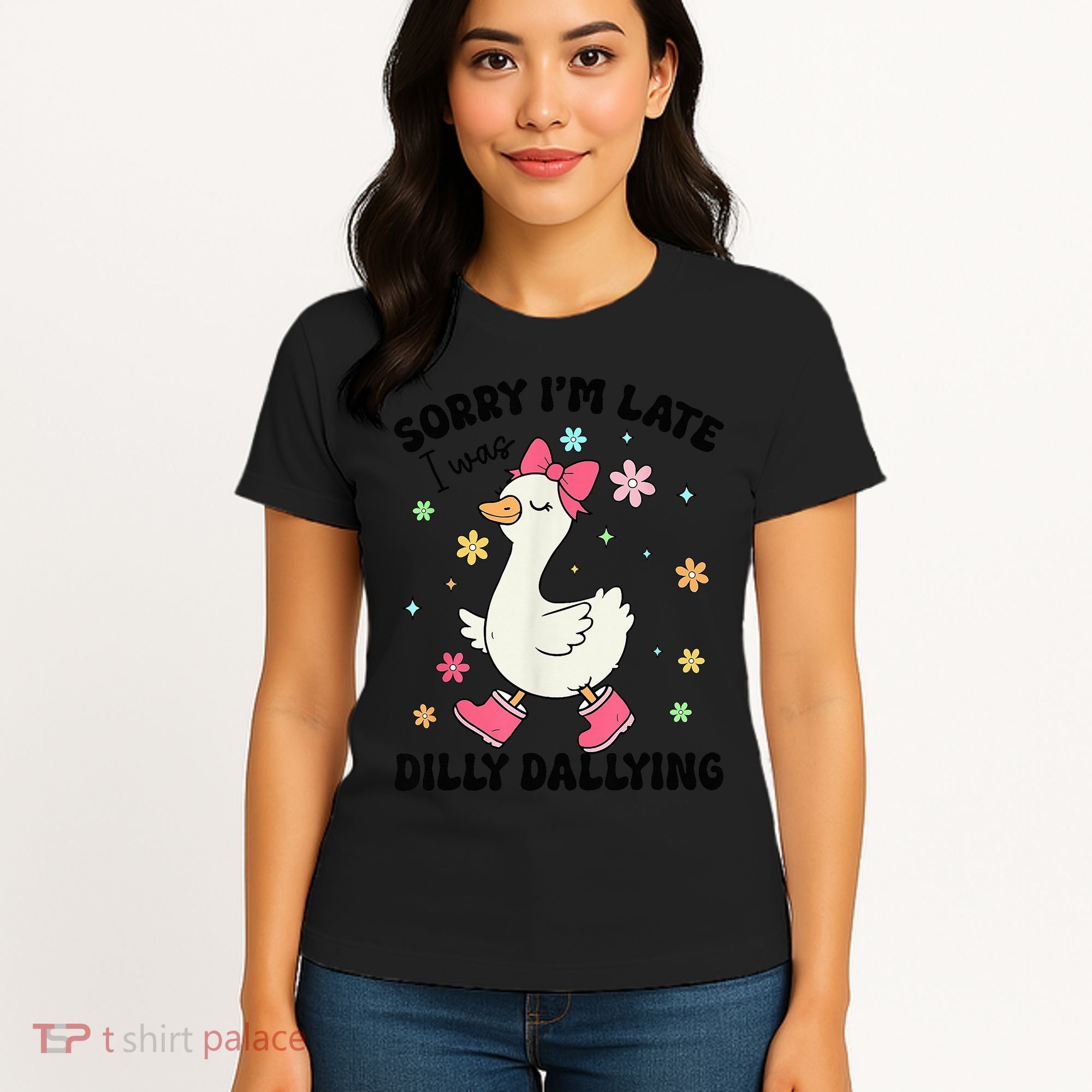 Sorry I'M Late I Was Dilly Dallying Boho Floral Cute Goose Women's T-Shirt