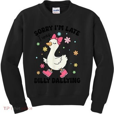 Sorry I'M Late I Was Dilly Dallying Boho Floral Cute Goose Kids Sweatshirt