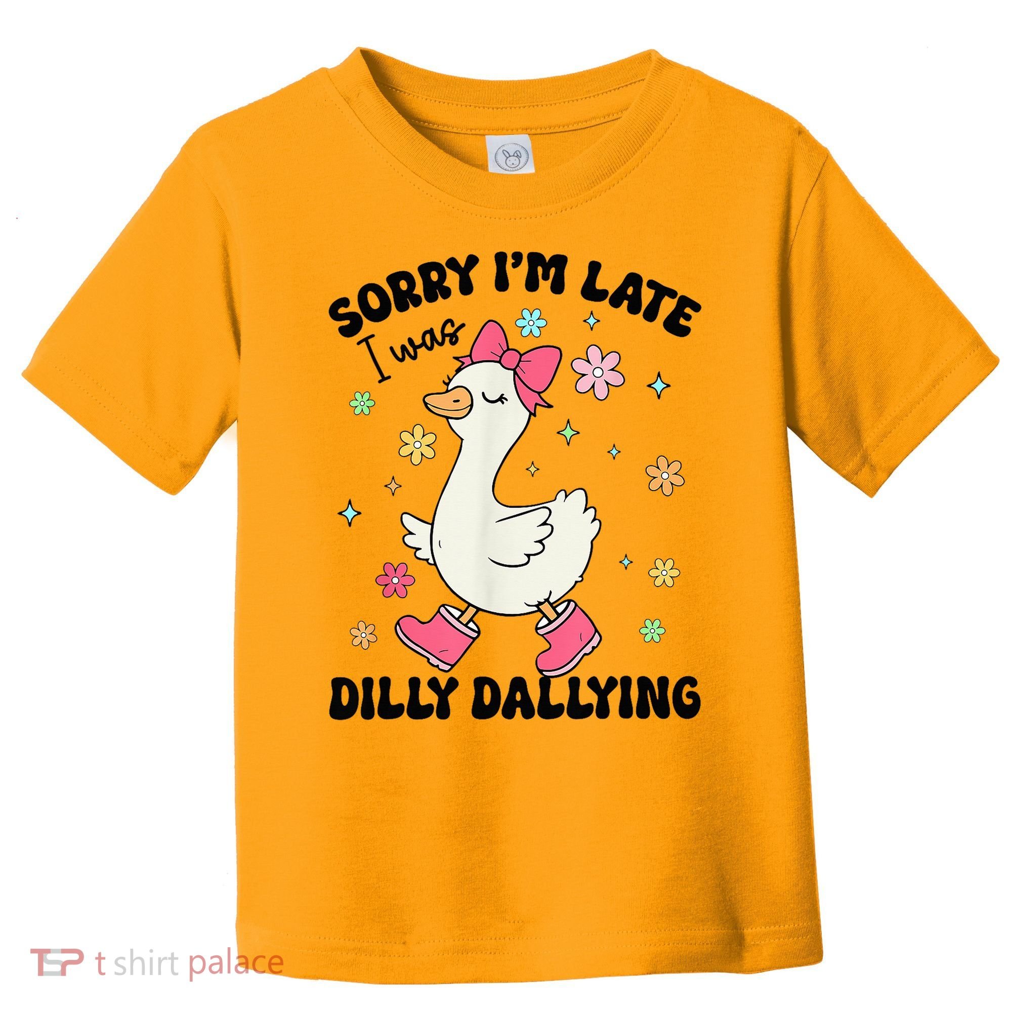 Sorry I'M Late I Was Dilly Dallying Boho Floral Cute Goose Toddler T-Shirt