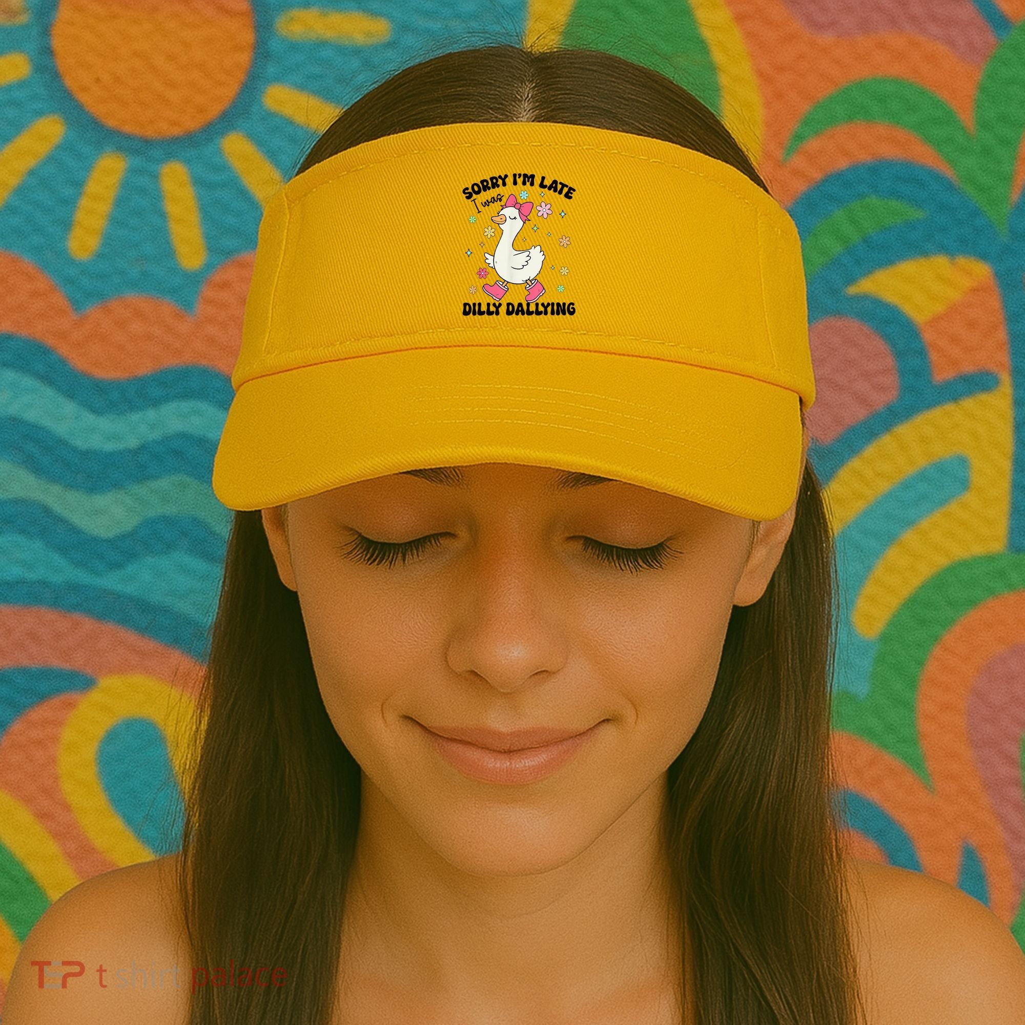 Sorry I'M Late I Was Dilly Dallying Boho Floral Cute Goose Visor