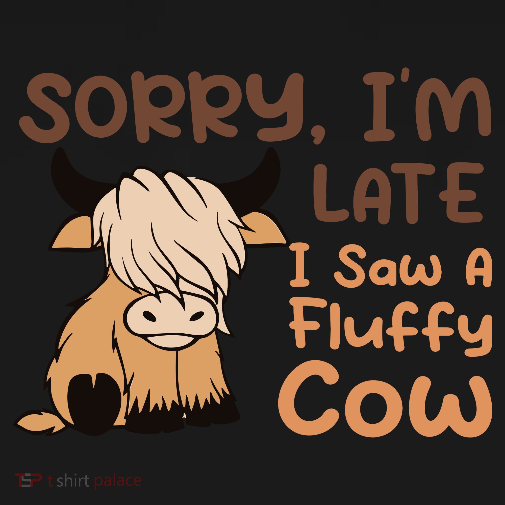 Sorry IM Late I Saw A Fluffy Cow Highland Cow Breeder Sweatshirt
