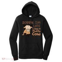 Sorry IM Late I Saw A Fluffy Cow Highland Cow Breeder Women's Hoodie thumb 0