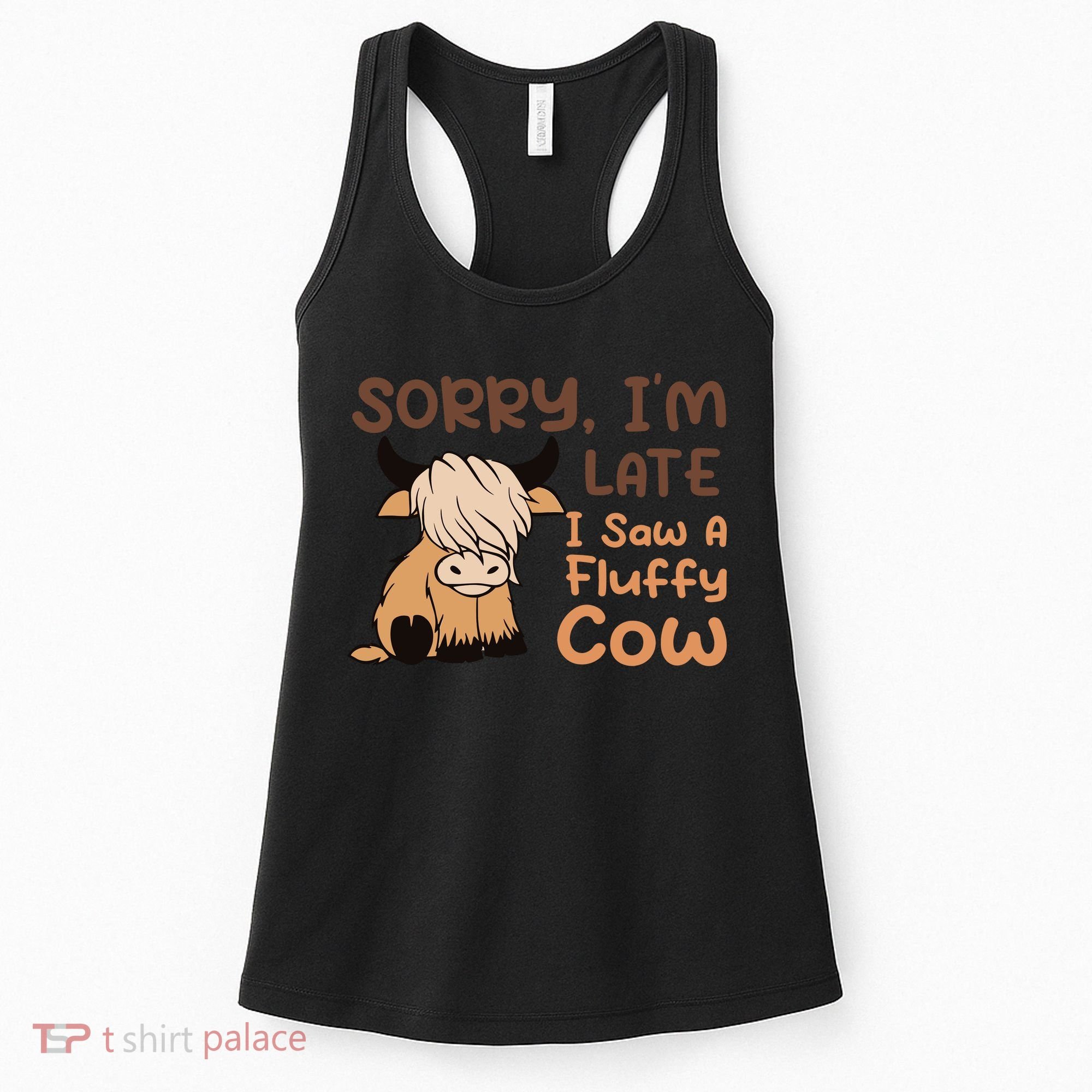 Sorry IM Late I Saw A Fluffy Cow Highland Cow Breeder Women's Tank Top