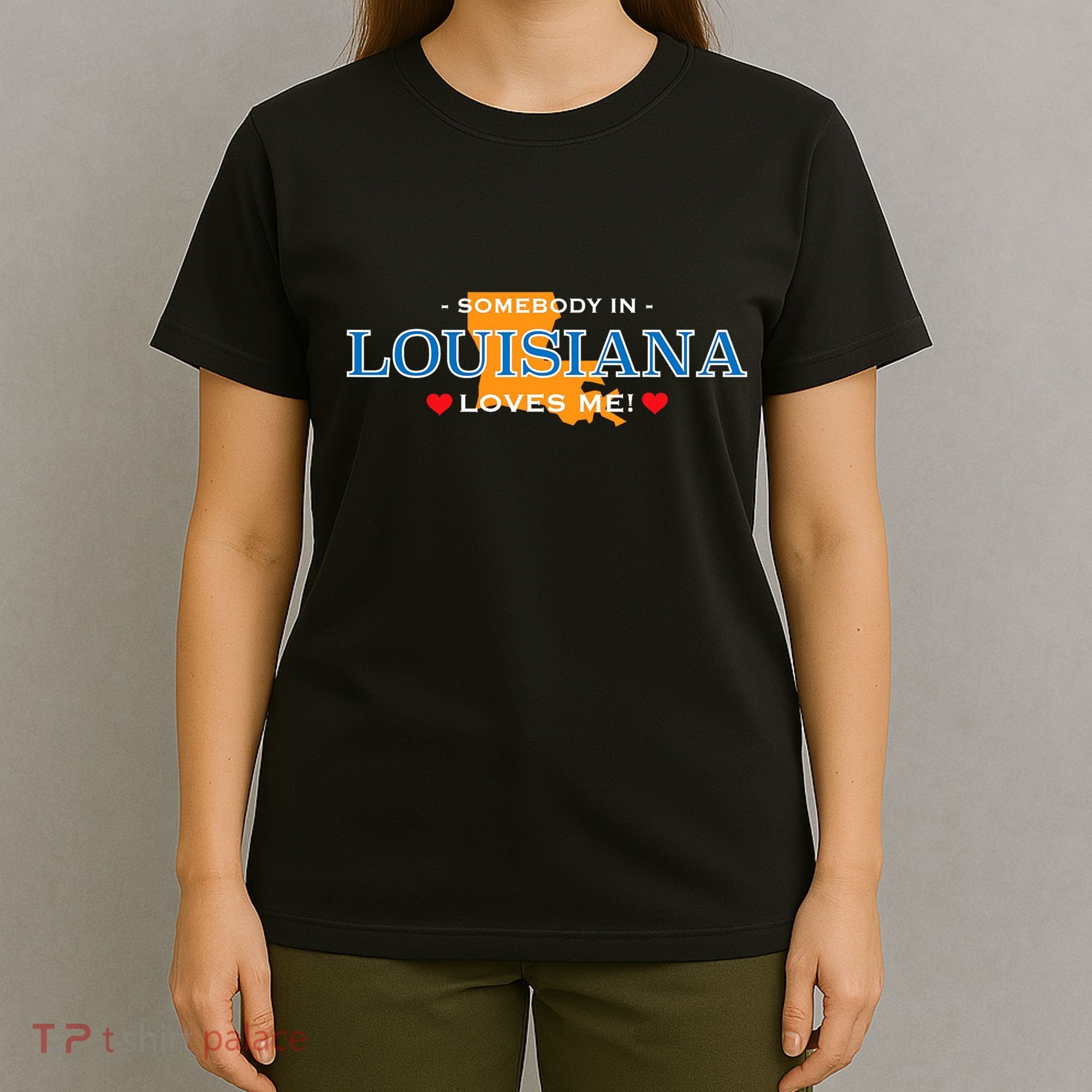 Someone In Louisiana Loves Me Adorable Gift T-Shirt