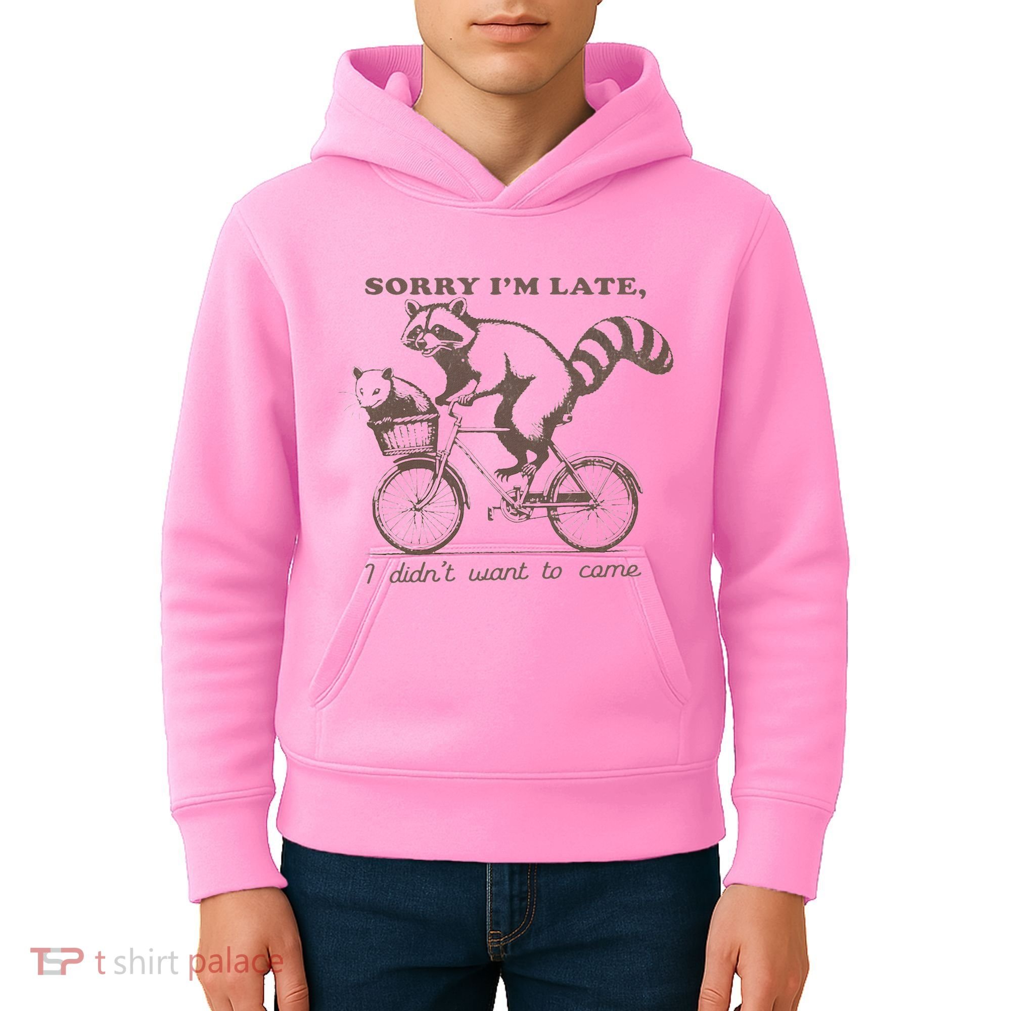 Sorry IM Late I DidnT Want To Come Racoon Kids Hoodie