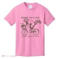 Sorry IM Late I DidnT Want To Come Racoon Kids T-Shirt thumb 0
