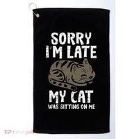 Sorry Im Late Cat Sitting On Me Funny Pet Golf Towel thumb 0