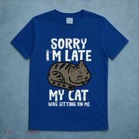 Sorry Im Late Cat Sitting On Me Funny Pet T-Shirt thumb 5