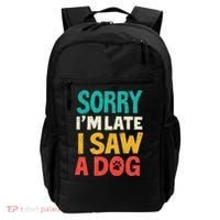 Sorry IM Late I Saw A Dog Dogs Lover Backpack thumb 0