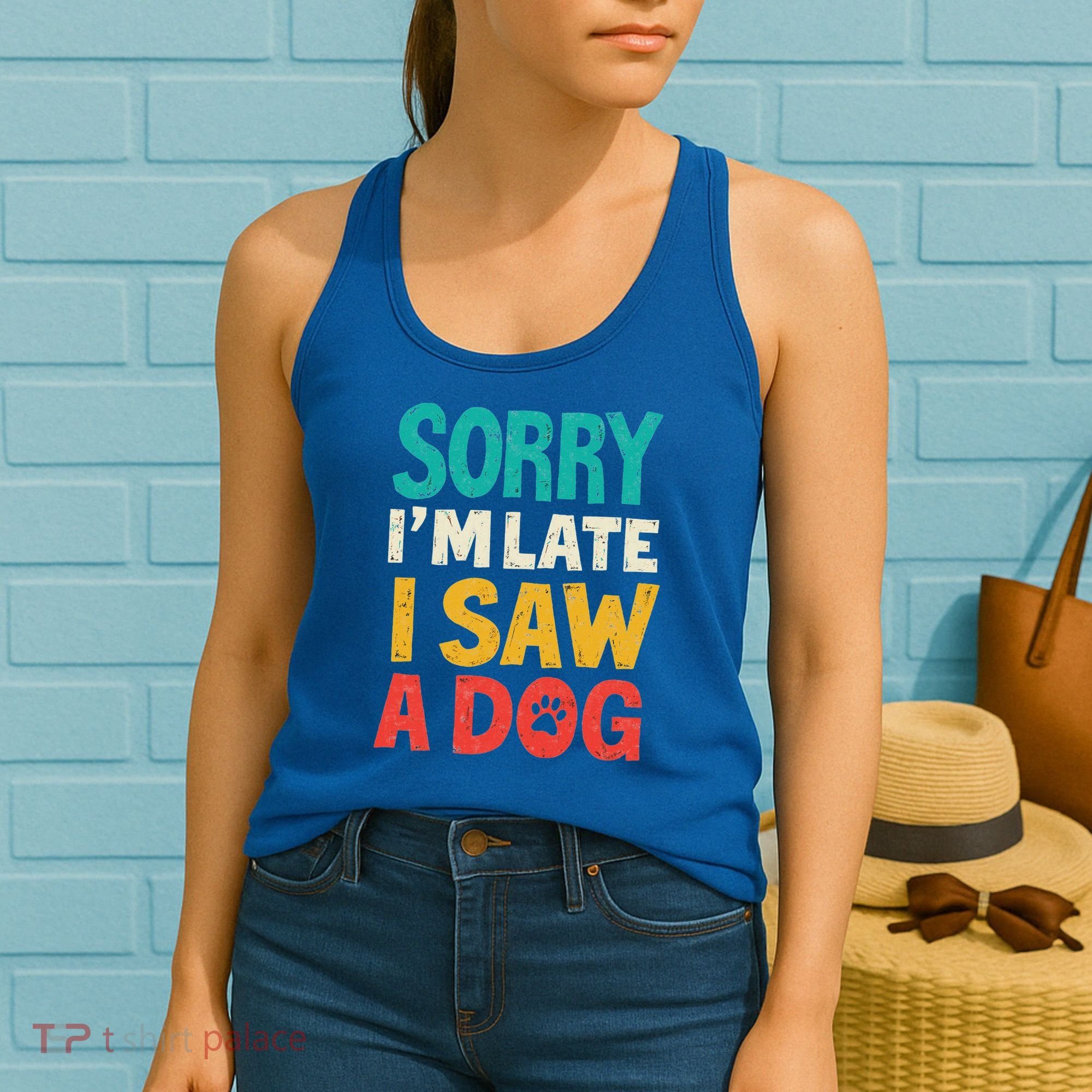 Sorry IM Late I Saw A Dog Dogs Lover Women's Tank Top