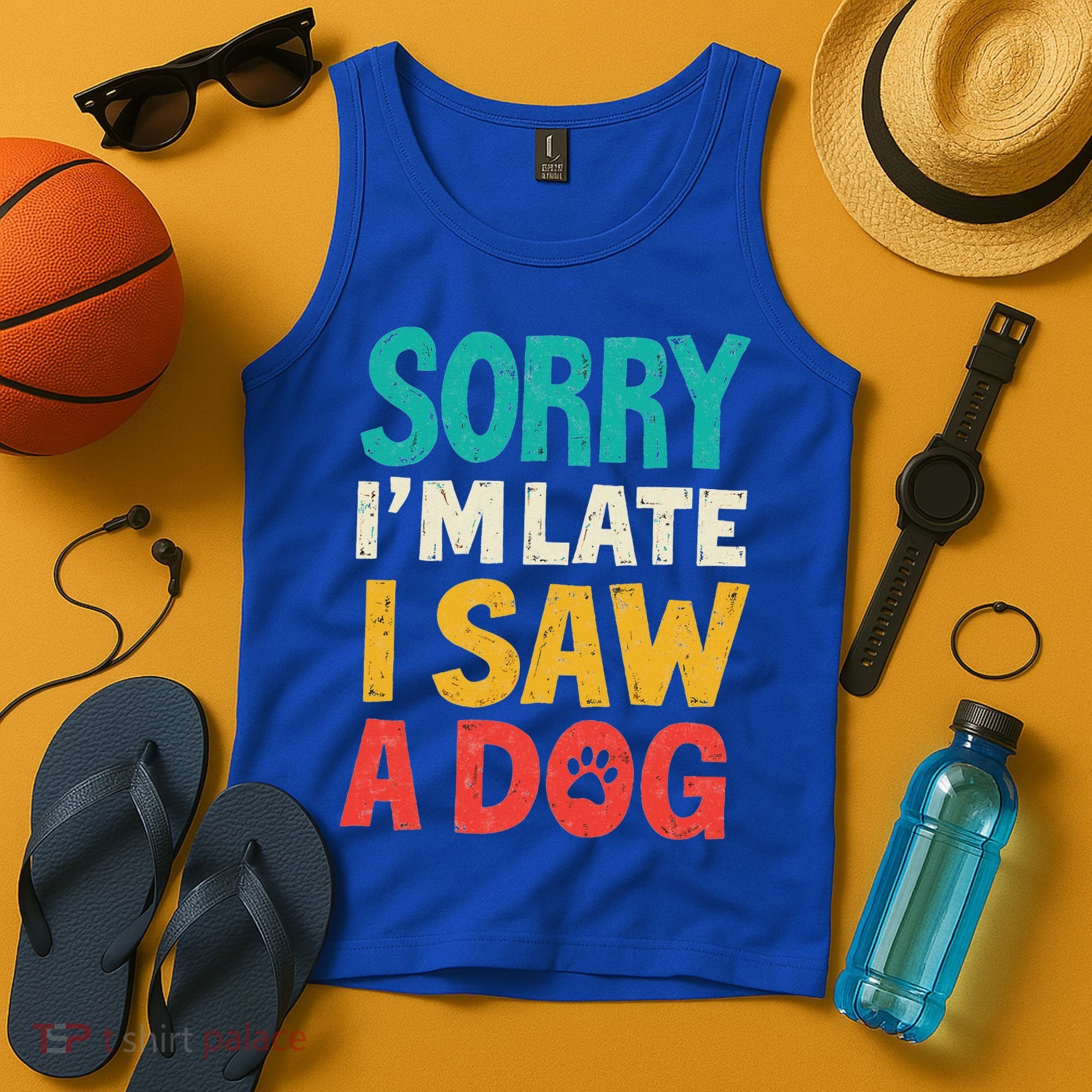 Sorry IM Late I Saw A Dog Dogs Lover Tank Top