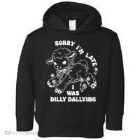 Sorry IM Late I Was Dilly Dallying Baby Lamb Sheep Toddler Hoodie thumb 0