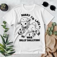 Sorry IM Late I Was Dilly Dallying Baby Lamb Sheep Premium T-Shirt thumb 2