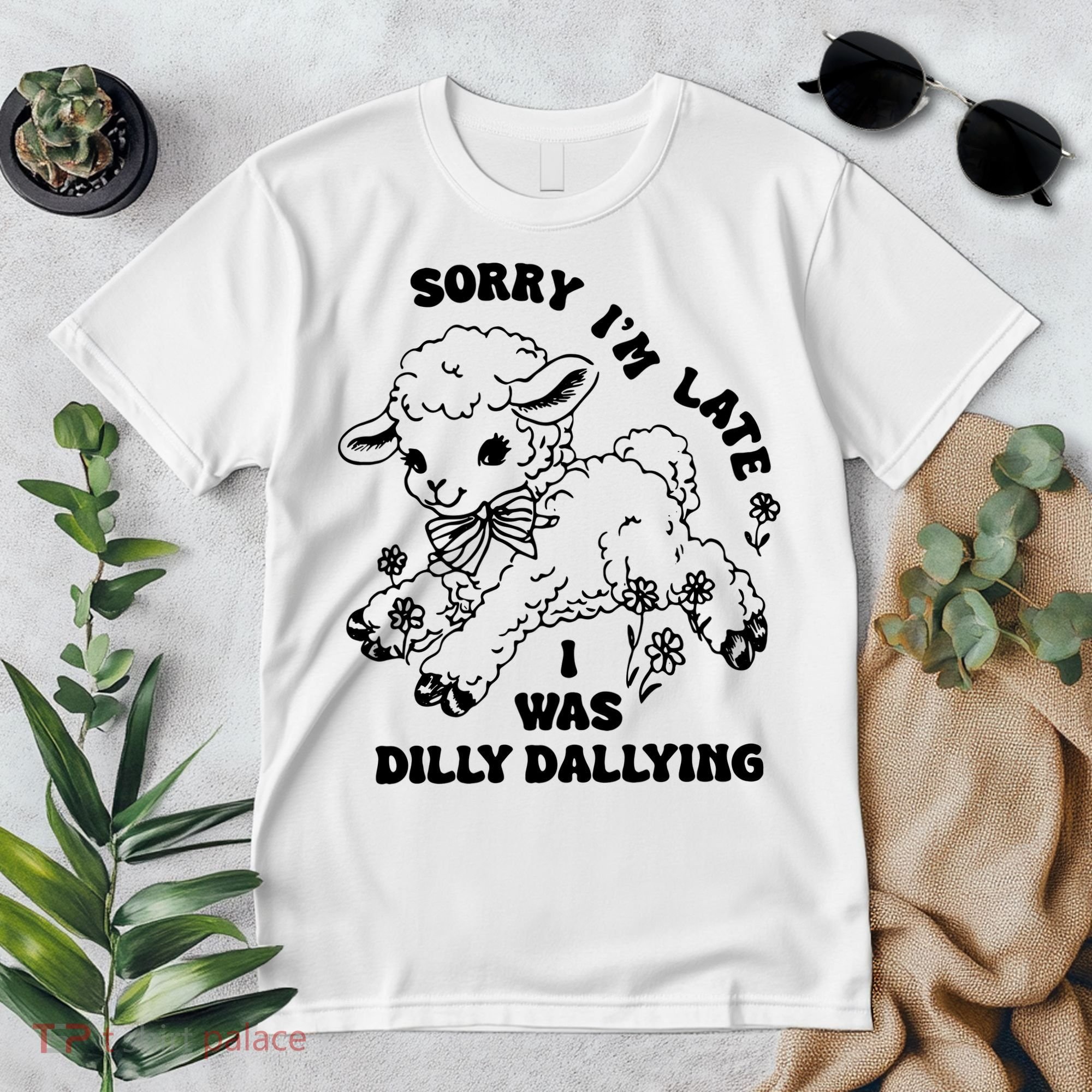 Sorry IM Late I Was Dilly Dallying Baby Lamb Sheep Premium T-Shirt