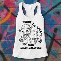 Sorry IM Late I Was Dilly Dallying Baby Lamb Sheep Women's Tank Top thumb 3