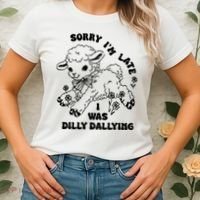 Sorry IM Late I Was Dilly Dallying Baby Lamb Sheep Women's T-Shirt thumb 2
