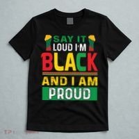 Say It Loud I'm Black And I'm Proud African American Gift T-Shirt thumb 5