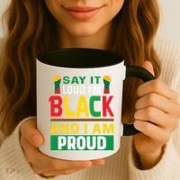 Say It Loud I'm Black And I'm Proud African American Gift Coffee Mug thumb 3