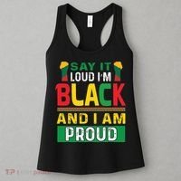 Say It Loud I'm Black And I'm Proud African American Gift Women's Tank Top thumb 3