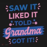 Saw It Liked It Told Grandma Got It Funny Gift Coaster thumb 2