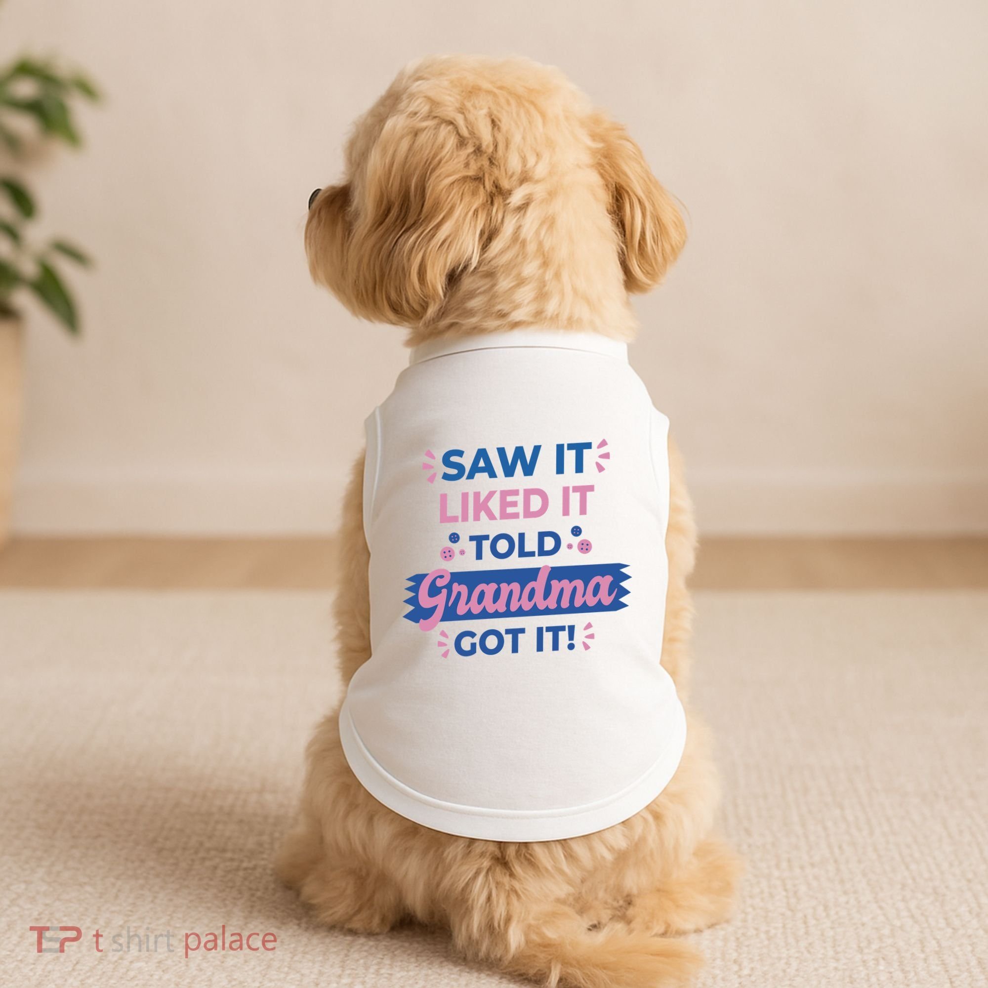 Saw It Liked It Told Grandma Got It Funny Gift Doggie Tank