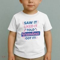 Saw It Liked It Told Grandma Got It Funny Gift Toddler T-Shirt thumb 2