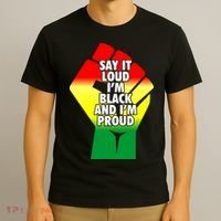 Say It Loud Im Black And Im Proud African American Pride Gift T-Shirt thumb 3