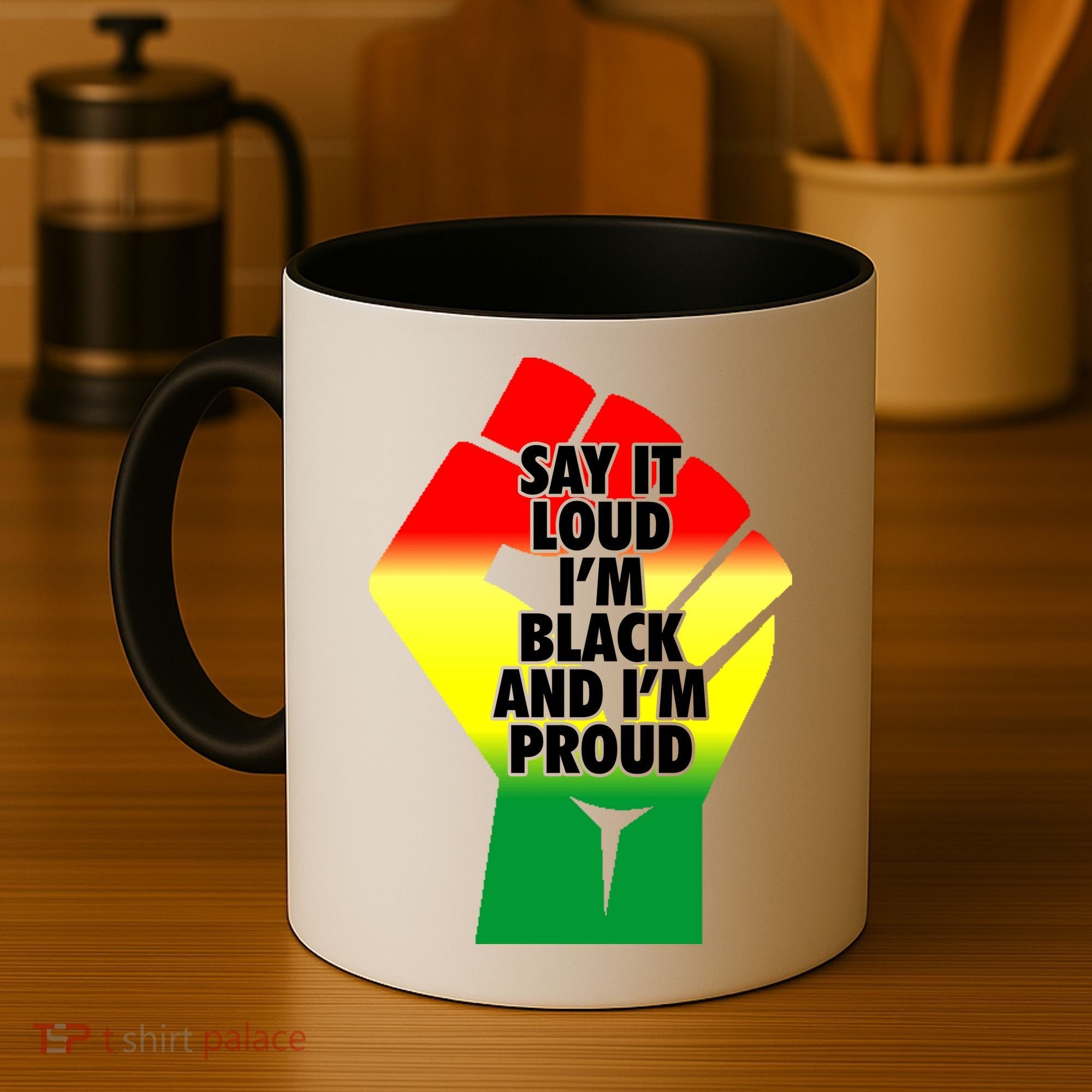 Say It Loud Im Black And Im Proud African American Pride Gift Coffee Mug