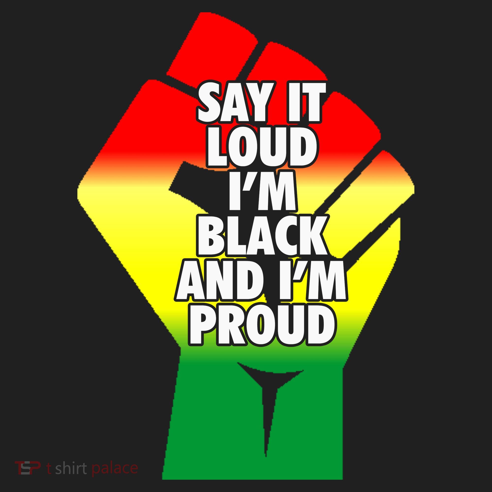 Say It Loud Im Black And Im Proud African American Pride Gift Tumbler