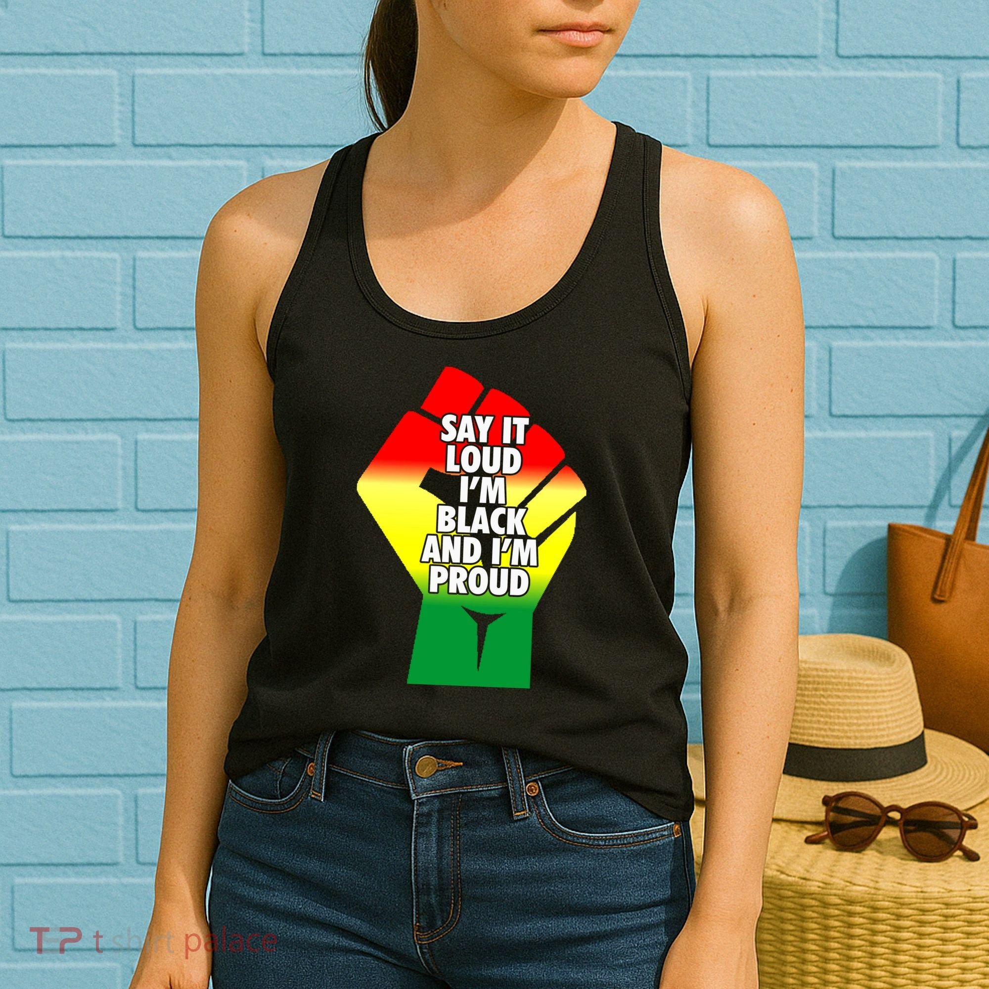 Say It Loud Im Black And Im Proud African American Pride Gift Women's Tank Top