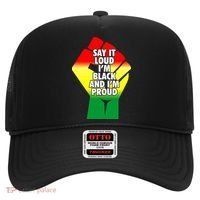 Say It Loud Im Black And Im Proud African American Pride Gift Hat thumb 0