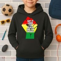 Say It Loud Im Black And Im Proud African American Pride Gift Kids Hoodie thumb 2