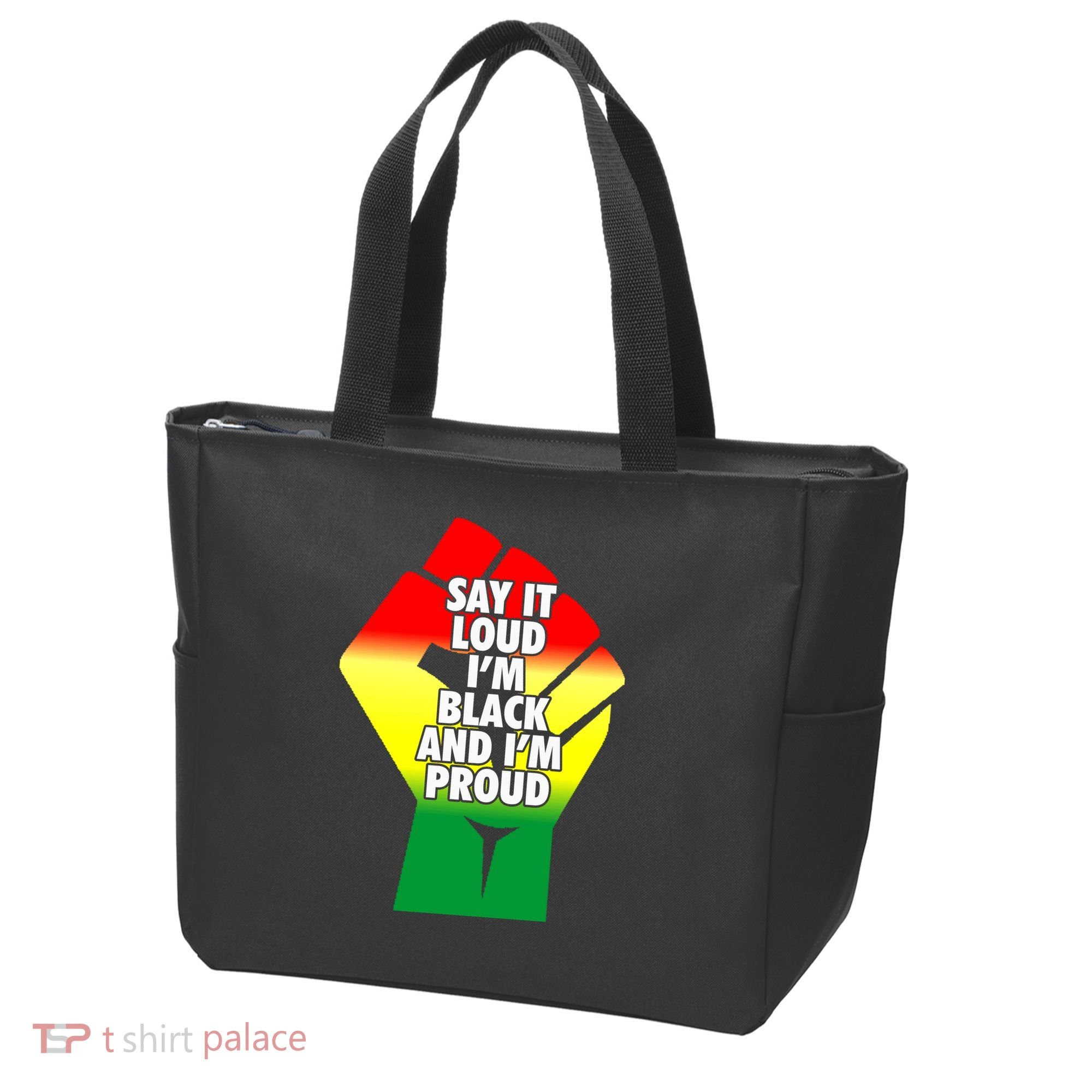 Say It Loud Im Black And Im Proud African American Pride Gift Tote Bag