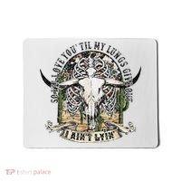 So I'll Love You Till My Lungs Give Out I Ain't Lyin Western Mousepad thumb 0