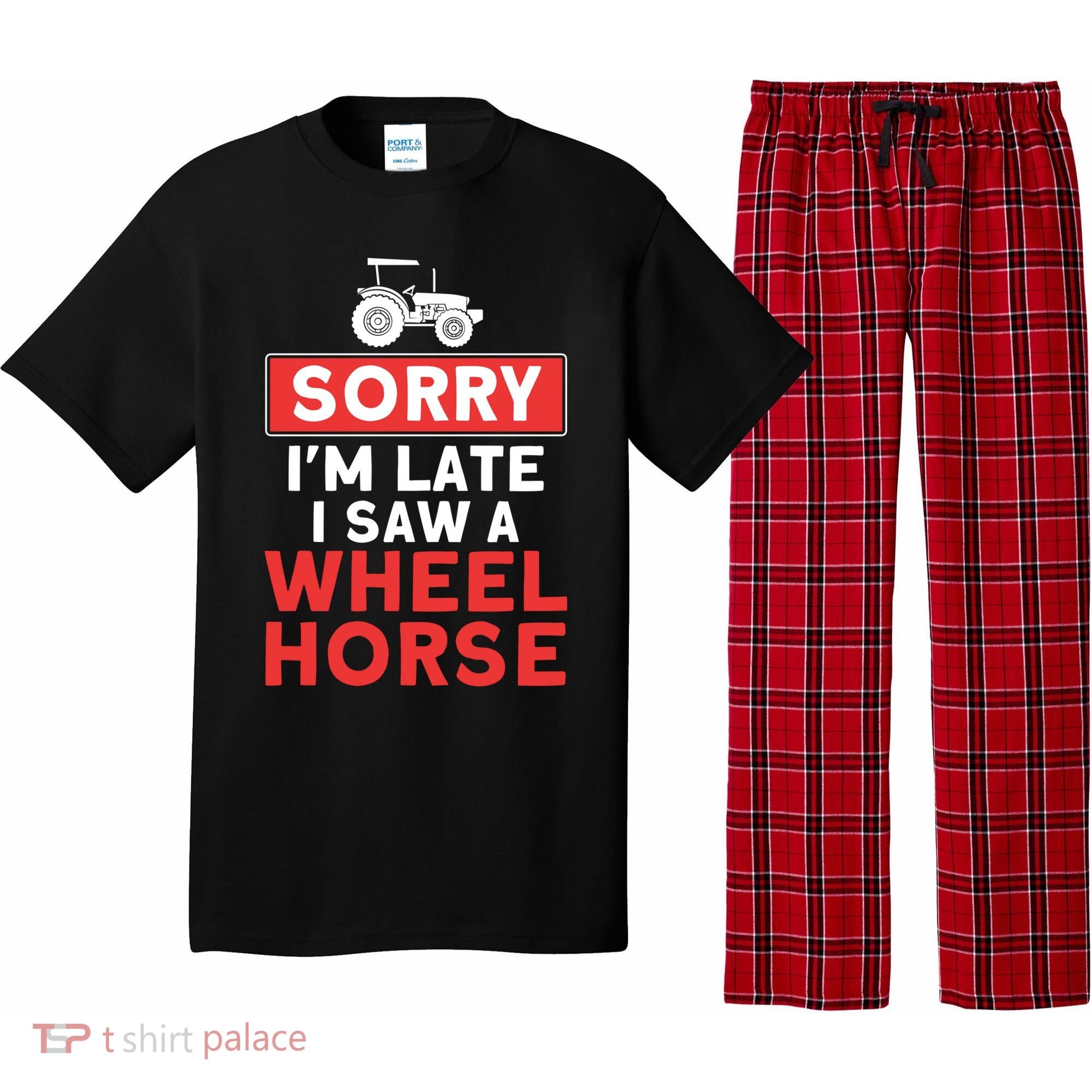 Sorry I'm Late Saw A Wheel Horse Tractor Farmer Gift Pajama Set
