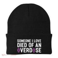 Someone I Love Died Of An Overdose End Addiction Awareness Beanie thumb 0