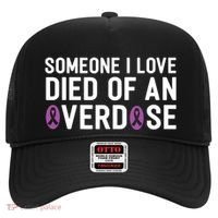 Someone I Love Died Of An Overdose End Addiction Awareness Hat thumb 0
