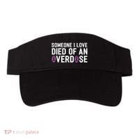 Someone I Love Died Of An Overdose End Addiction Awareness Visor thumb 0