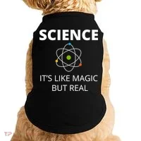 Science It's Like Magic But Real Geek Scientist Gift Doggie Tank thumb 0
